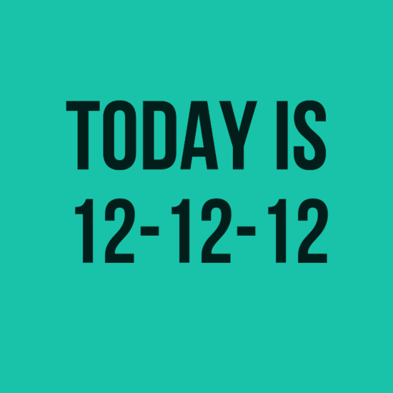 Today Is 12 Dec 2012